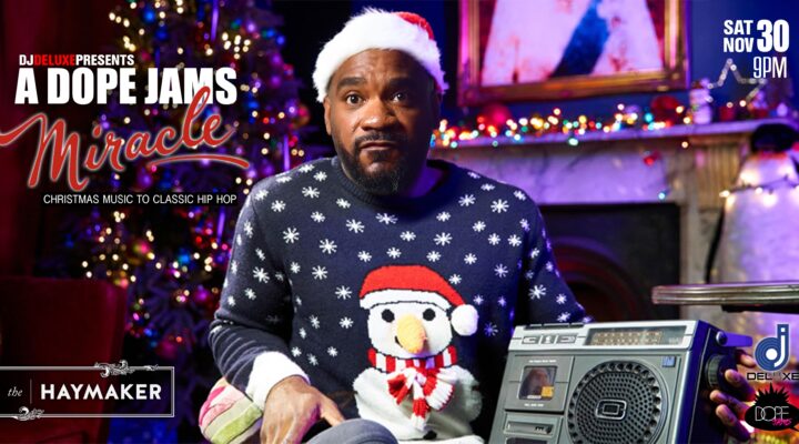 2019-11-30 - The Haymaker Dope Jams Miracle Edition